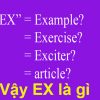 Ex là gì-Ý nghĩa và cách dùng Ex sao cho phù hợp với xu thế nhất