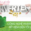Inverter là gì – Thiết bị nào ứng dụng công nghệ Inverter ?