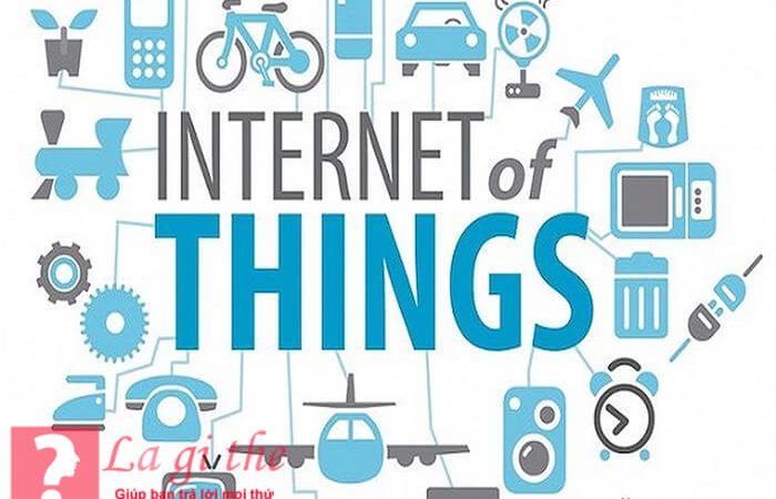 IoT là gì – Những đặc tính cơ bản của Internet of things